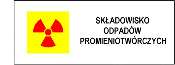 Plik:Wzór tablicy informacyjnej „Składowisko odpadów promieniotwórczych”.png
